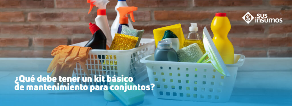 ¿Qué debe tener un kit básico de mantenimiento para conjuntos?