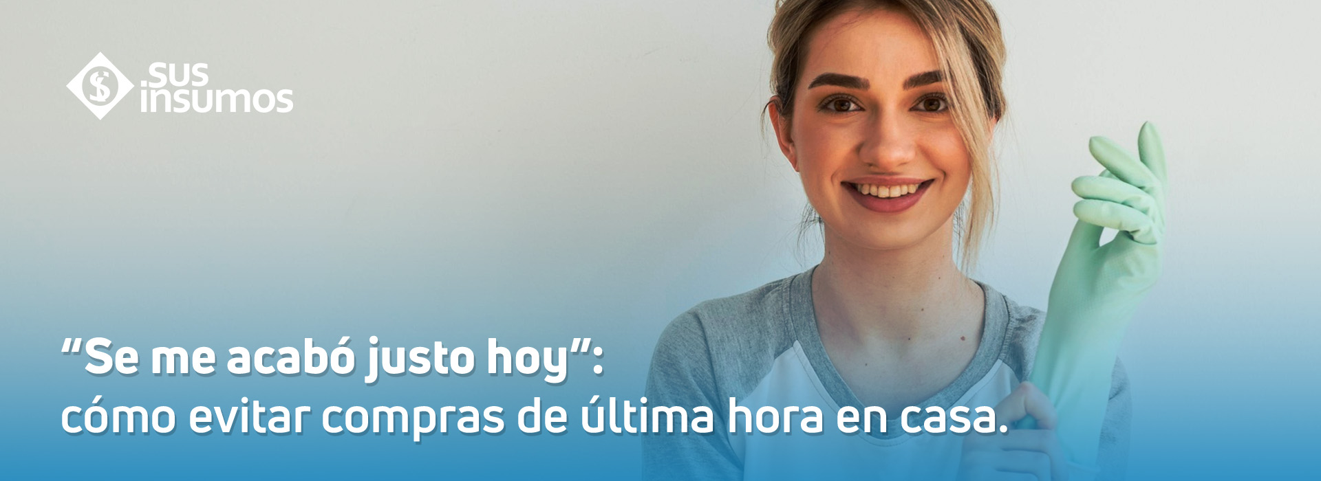 Se me acabó justo hoy”: cómo evitar compras de última hora en casa