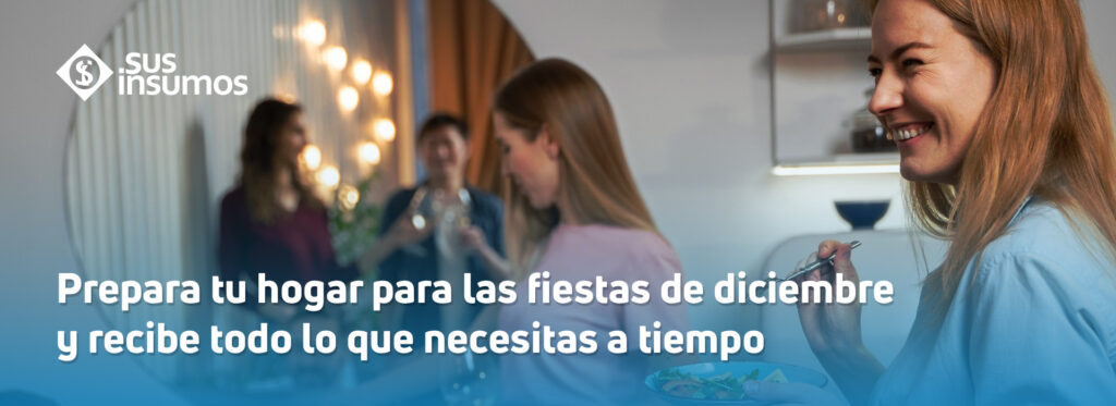 Prepara tu hogar para las fiestas de diciembre y recibe todo lo que necesitas a tiempo